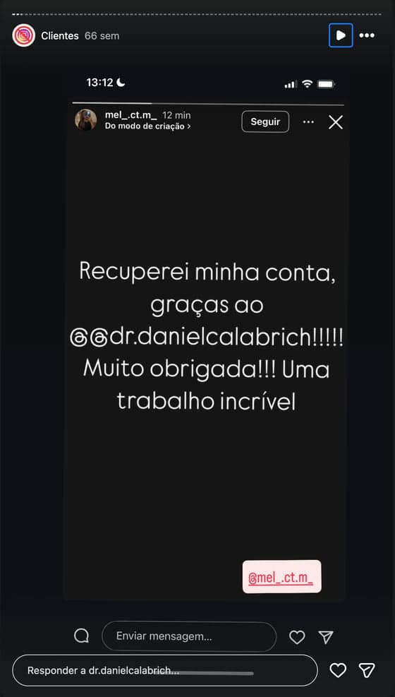 Print de story no Instagram com depoimento de cliente sobre a reativação da conta (3 de 20)