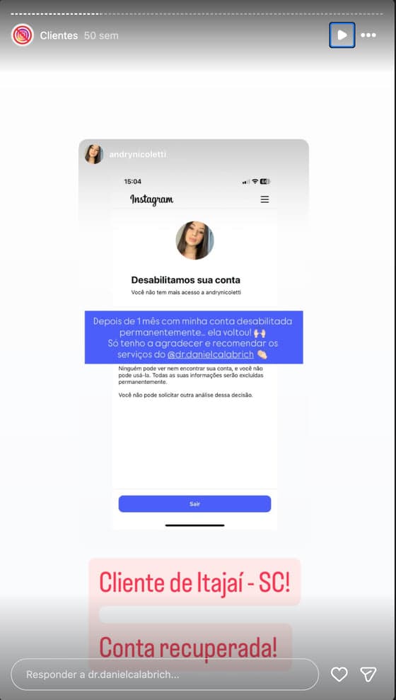 Print de story no Instagram com depoimento de cliente sobre a reativação da conta (14 de 20)