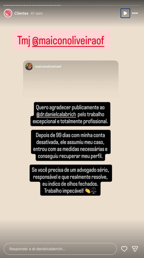 Print de story no Instagram com depoimento de cliente sobre a reativação da conta (18 de 20)