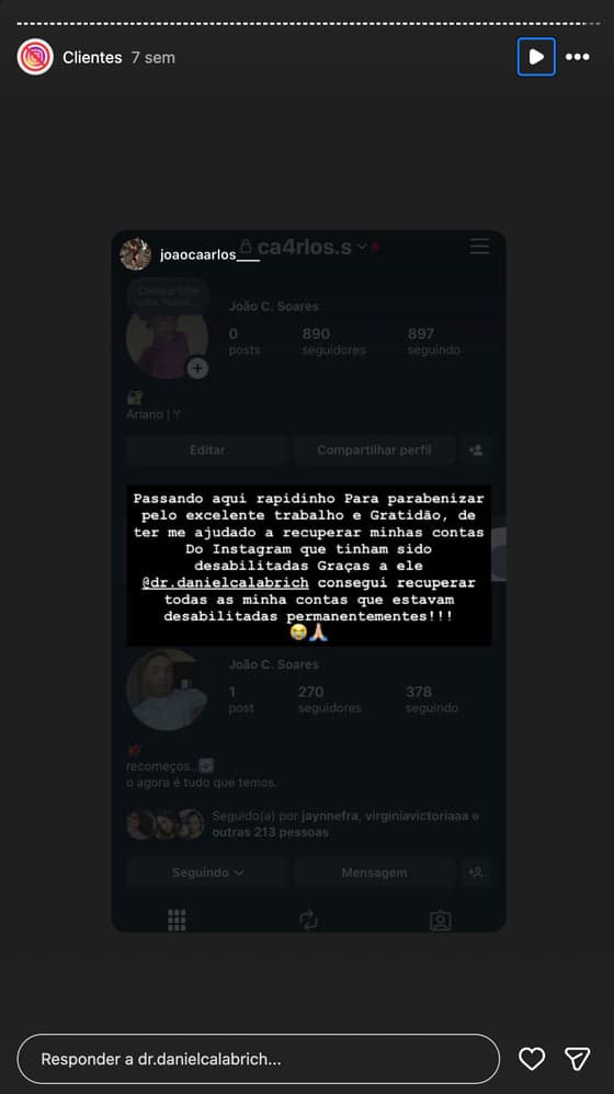 Print de story no Instagram com depoimento de cliente sobre a reativação da conta (20 de 20)